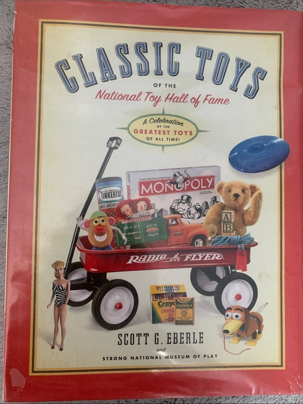 Running Press Classic Toys of the National Toy Hall of Fame Illustrated Toy Book